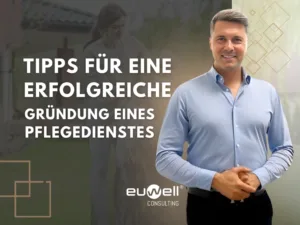 Gründung eines Pflegedienstes