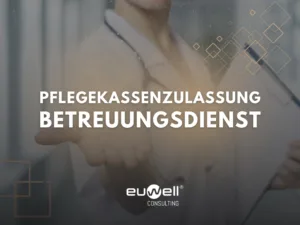 Pflegekassenzulassung Betreuungsdienst